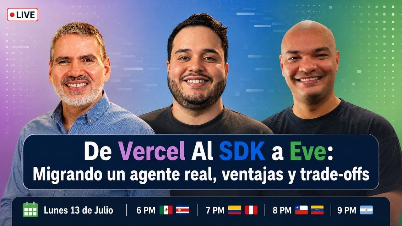 De Vercel Al SDK a Eve: Migrando un agente real, ventajas y trade-offs